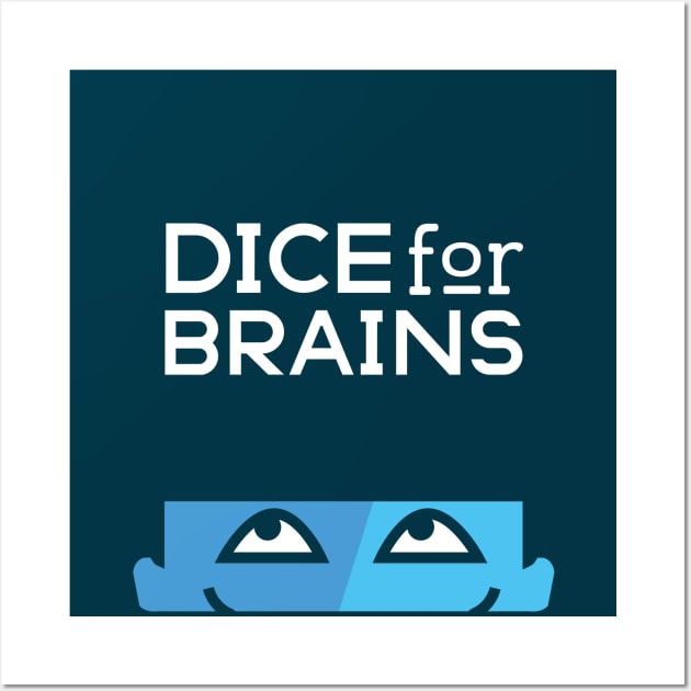 Dice For Brains Logo Wall Art by DiceForBrains